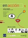 En acción 1 Libro del alumno (Ders Kitabı +Audio descargable) İspanyolca Temel ve Orta-Alt Seviye