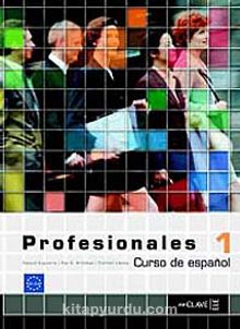 Profesionales 1 Libro del alumno (Ders Kitabı) İspanyolca Temel ve Orta-Alt Seviye