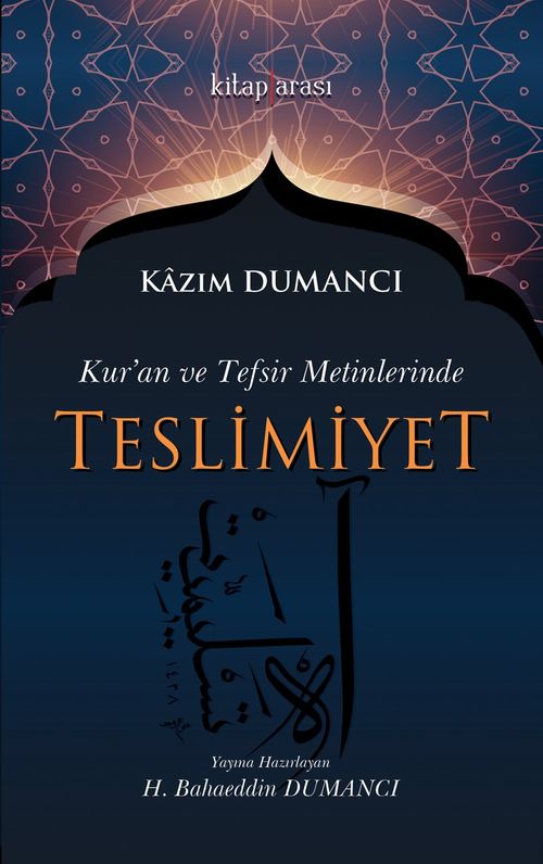 Kuran ve Tefsir Metinlerinde Teslimiyet