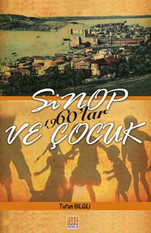Sinop ve Çocuk (1960’lar)