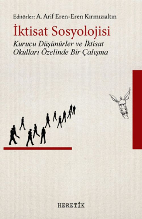 İktisat Sosyolojisi & Kurucu Düşünürler ve İktisat Okulları Özelinde Bir Çalışma