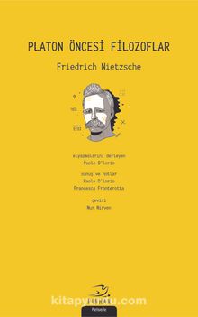 Platon Öncesi Filozoflar - Friedrich Nietzsche