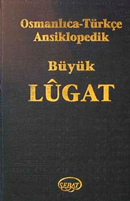 Osmalıca Türkçe Ansiklopedik Büyük Lugat