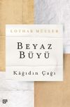Beyaz B&uuml;y&uuml; & Kağıdın &Ccedil;ağı