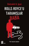 Rolls Royce'u Taramışlar Baba 
