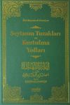 Şeytanın Tuzakları ve Kurtulma Yolları