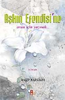 Doğan Bey & Aşkın Efendisi Uğruna At Koşturan Bir Akıncı