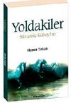 Yoldakiler & S&uuml;varisiz K&uuml;heylan