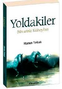 Yoldakiler & Süvarisiz Küheylan