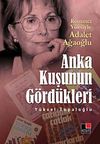 Anka Kuşunun G&ouml;rd&uuml;kleri