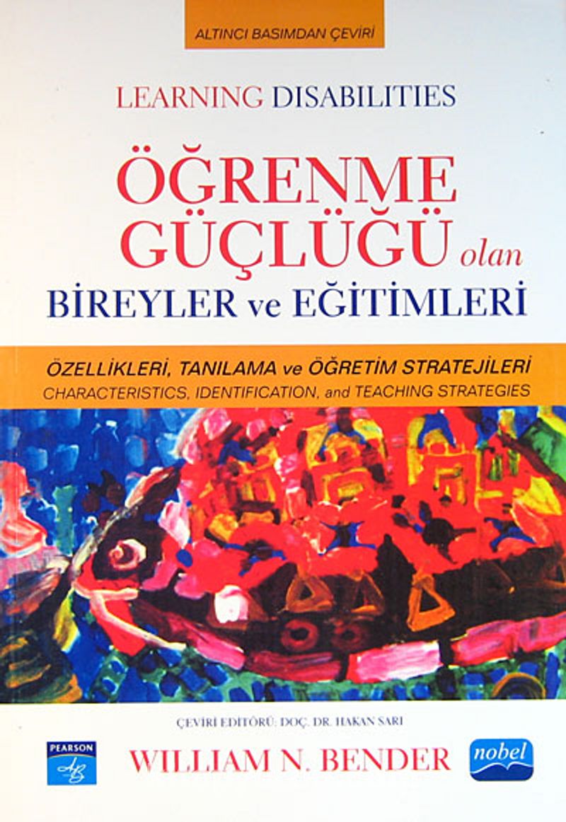 ogrenme guclugu olan bireyler ve egitimleri learning disabilities william n bender kitapyurdu com