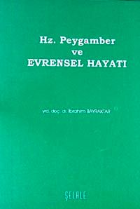 Hz. Peygamber ve Evrensel Hayatı