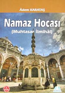 Namaz Hocası (Muhtasar İlmihali)