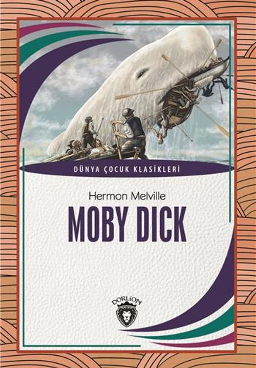 Moby Dick Dünya Çocuk Klasikleri (7-12 Yaş)