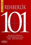 Rehberlik 101 & Başarılı Liderler Yetiştirebilmek İ&ccedil;in Bire-Bir Y&ouml;ntemi