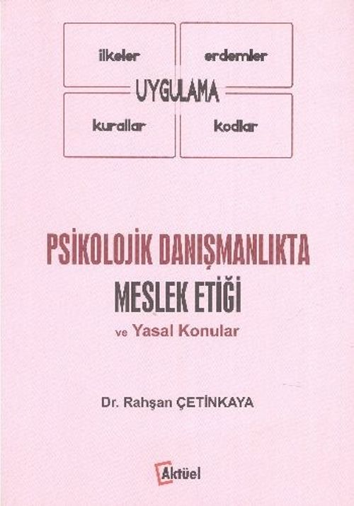 Psikolojik Danışmanlıkta Meslek Etiği ve Yasal Konular