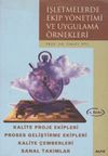 İşletmelerde Ekip Y&ouml;netimi ve Uygulama &Ouml;rnekleri