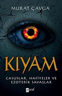 Kıyam & Casuslar, Hafiyeler ve Ezoterik Savaşlar