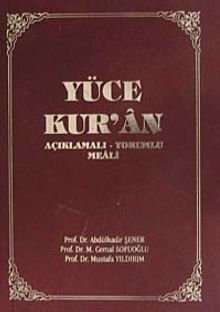 Yüce Kur'an ve AçıklamalıYorumlu Meali (küçük boy)