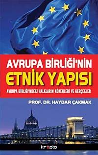 Avrupa Birliği'nin Etnik Yapısı & Avrupa Birliği'ndeki Halkların Kökenleri ve Gerçekler