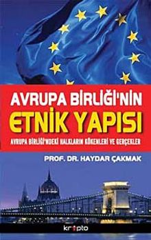 Avrupa Birliği'nin Etnik Yapısı & Avrupa Birliği'ndeki Halkların Kökenleri ve Gerçekler
