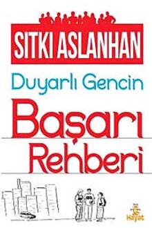 Duyarlı Gencin Başarı Rehberi