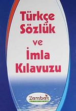 Türkçe Sözlük ve İmla Kılavuzu