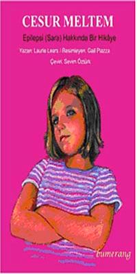 Cesur Meltem / Epilepsi (Sara) Hakkında Bir Hikaye