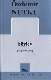 Söylev / Belgesel Oyun