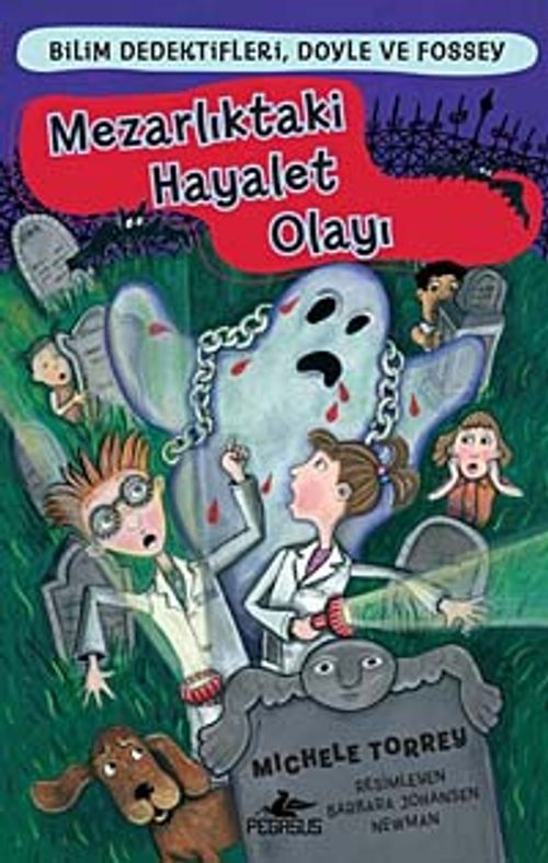 Mezarlıktaki Hayalet Olayı / Bilim Dedektifleri Doyle ve Fossey