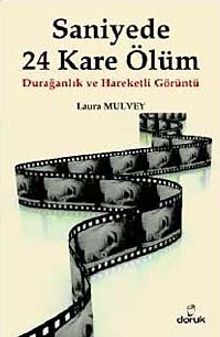 Saniyede 24 Kare Ölüm & Durağanlık ve Hareketli Görüntü