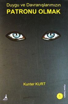 Duygu ve Davranışlarımızın Patronu Olmak