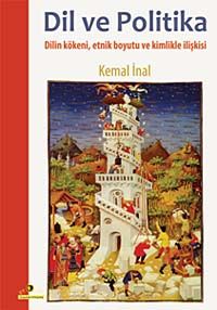 Dil ve Politika & Dilin Kökeni, Etnik Boyutu ve Kimlikle İlişkisi
