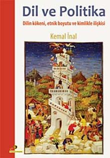 Dil ve Politika & Dilin Kökeni, Etnik Boyutu ve Kimlikle İlişkisi