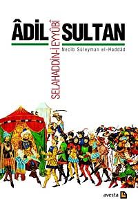 Adil Sultan Selahaddin-i Eyyubi