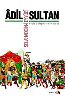 Adil Sultan Selahaddin-i Eyyubi