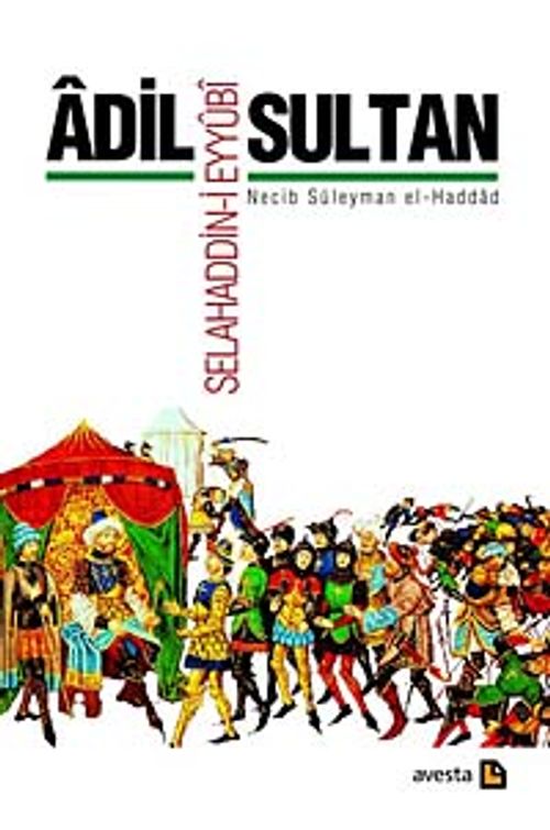Adil Sultan Selahaddin-i Eyyubi