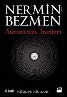 Aurora'nın İncileri - Nermin Bezmen