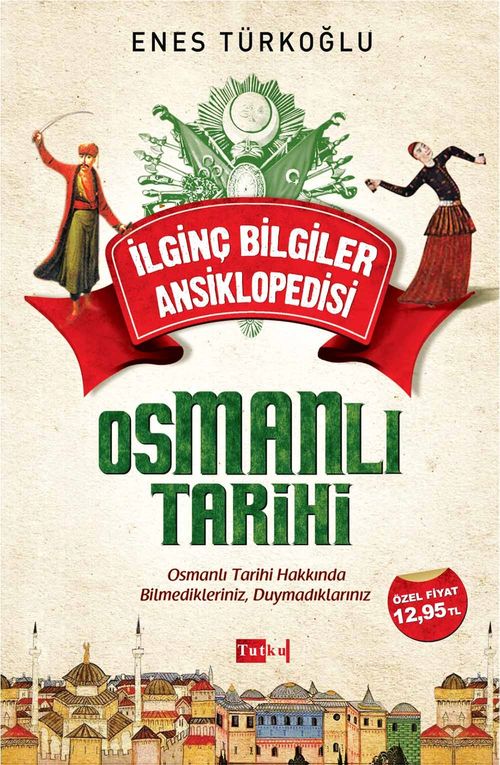 İlginç Bilgiler  Ansiklopedisi - Osmanlı Tarihi