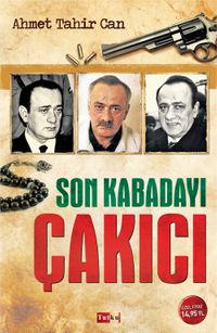 Son Kabadayı Çakıcı