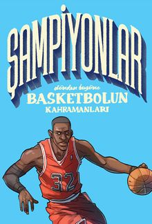 Şampiyonlar & Dünden Bugüne Basketbolun Kahramanları