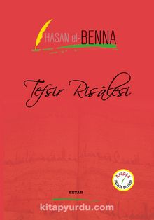 Tefsir Risalesi (İki Dil Bir Kitap - Arapça-Türkçe) - Hasan el-Benna