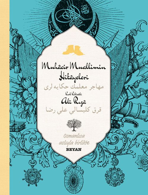 Muhacir Muallimin Hikayeleri (İki Dil (Alfabe) Bir Kitap - Osmanlıca-Türkçe)