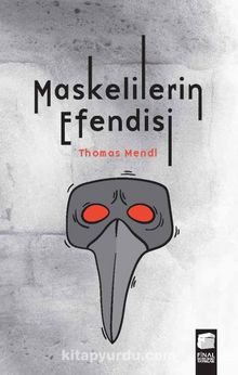 Maskelilerin Efendisi - Thomas Mendl