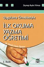 İlk Okuma Yazma Öğretimi Uygulama Örnekleriyle