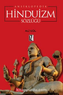 Ansiklopedik Hinduizm Sözlüğü - Ali Gül