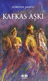 Kafkas Aşkı