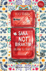 Sana Not Bıraktım & Bir Anne Kız Hikayesi 