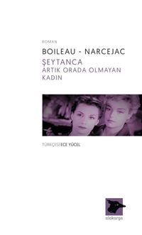 Şeytanca - Artık Orada Olmayan Kadın