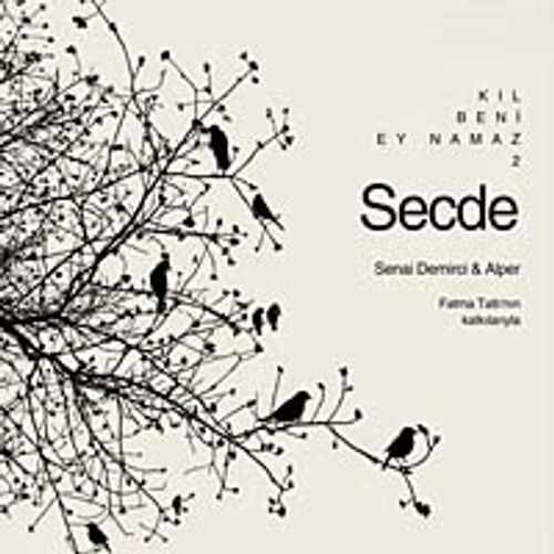 Secde & Kıl Beni Ey Namaz 2